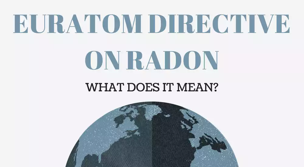 Basic Safety Standards Directive on Radon – What Does it Mean for You?
